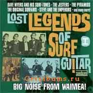 VA - Lost Legends of Surf Guitar vol.1 - Big Noise from Waimea! (2003)