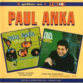 Paul Anka - Songs I'd Wish I'd Written - Strictly Nashville (1963 - 1966)