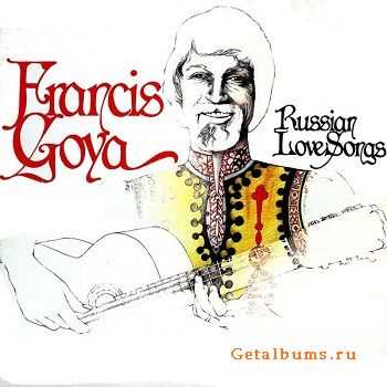 Francis Goya - Russian Love Songs (1981)