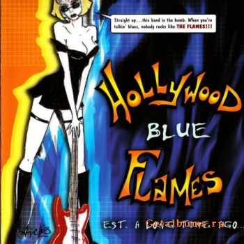  Hollywood Blue Flames - Est. A Long Time Ago (2004)