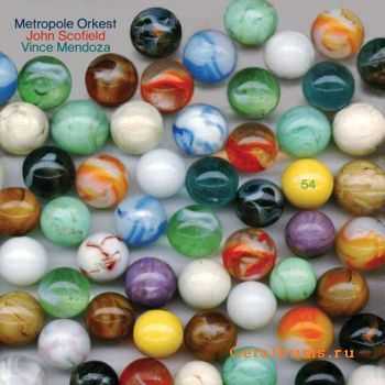 Metropole Orchestra, John Scofield, Vince Mendoza - 54 (2010)