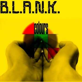 B.L.A.N.K. - Colours (2010)