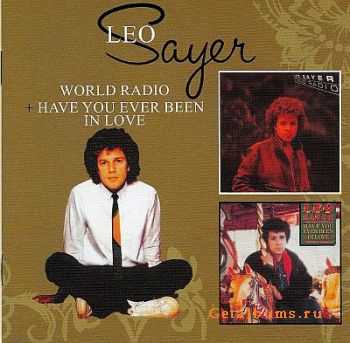 Leo Sayer - World Radio (1982) + Have You Ever Been In Love (1983) [Remastered 2009] [MP3+LOSSLESS]