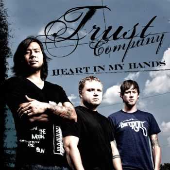Trust Company - Heart In My Hands (Single) (2010)