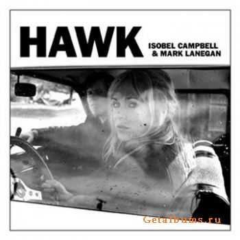 Isobel Campbell & Mark Lanegan  Hawk (2010) 