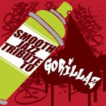 Smooth Jazz All Stars - Smooth Jazz Tribute To Gorillaz (2010)