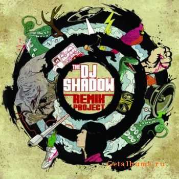 DJ Shadow -  The DJ Shadow Remix Project (2010)