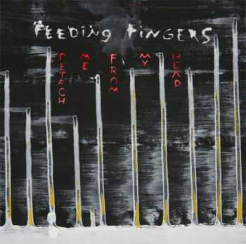 Feeding Fingers - Detach Me From My Head (2010)