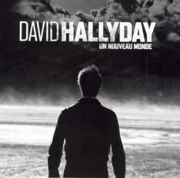 David Hallyday - Un Nouveau Monde (2010)