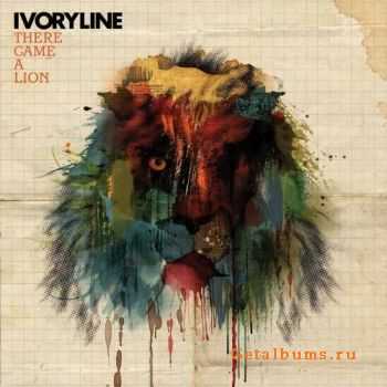 Ivoryline - There came a lion (2008)