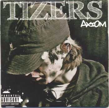 TiZERS - AXiOM (2010)