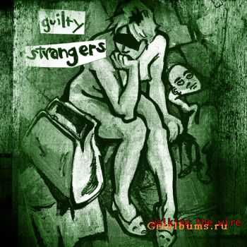 Guilty Strangers - Walking The Wire (2010)