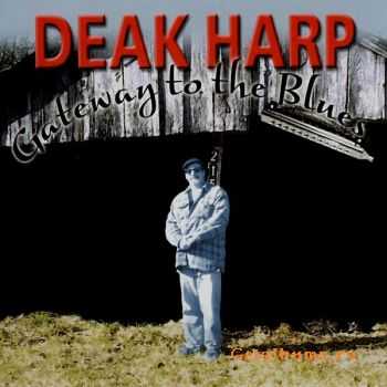 Deak Harp - Gateway To The Blues (2010) 