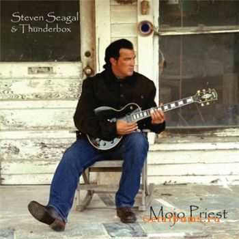 Steven Seagal / Mojo Priest (2006)