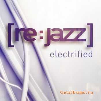 Re Jazz - Electrified (2010)