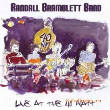 Randall Bramblett Band - Live At the 40 Watt (2010)