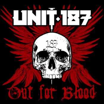 Unit 187 - Out For Blood (2010)