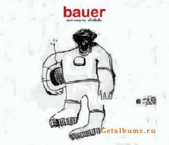 Bauer - Astronauta Olvidado (2004)