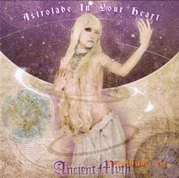  Ancient Myth - Astrolabe In Your Heart (2010)