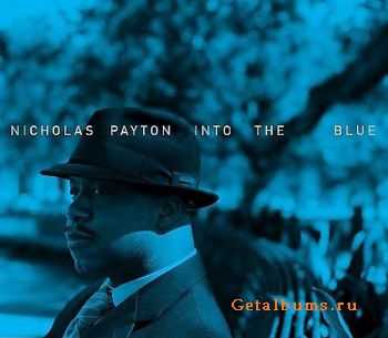 Nicholas Payton - Into The Blue (2008)