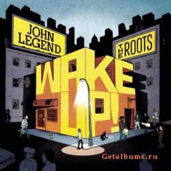 John Legend & The Roots - Wake Up! (Lossless) (2010)