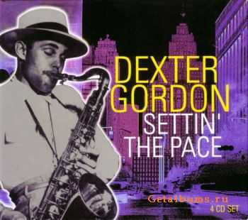 Dexter Gordon - Settin' the Pace (4 CD Box Set) (2001)