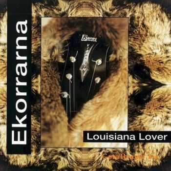 Ekorrarna - Louisiana Lover (2010)