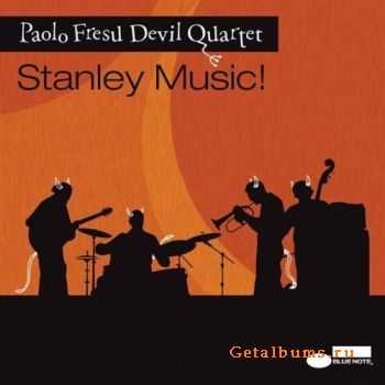 Paolo Fresu Devil Quartet - Stanley Music! (2007)