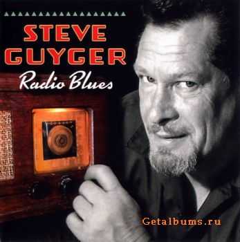 Steve Guyger - Radio Blues (2008)