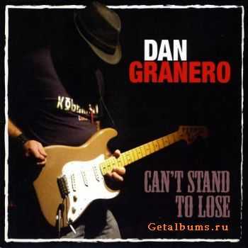 Dan Granero - Can't Stand To Lose (2009)
