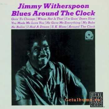 Jimmy Witherspoon - Blues Around The Clock (1963)