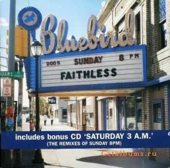 Faithless - Sunday 8PM / Saturday 3AM (2 CD) (1999) 