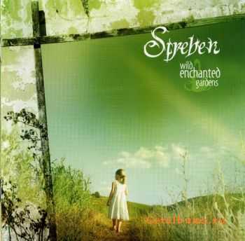 Streben - Wild Enchanted Gardens (2009) [HQ+]