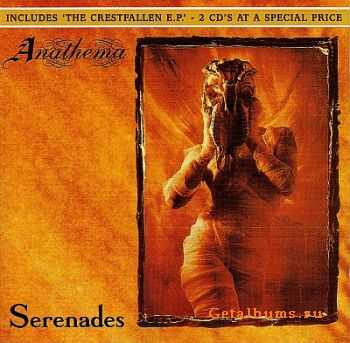 Anathema - Serenades/Crestfallen (2CD) [1995 Edition] (1993) [LOSSLESS]