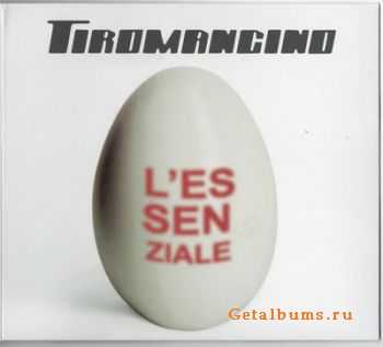 Tiromancino - L'Essenziale (2010)