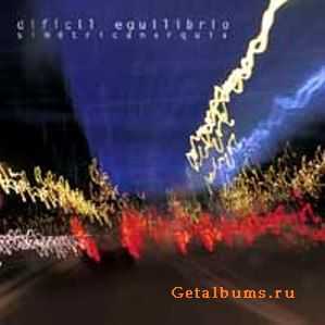 Dificil Equilibrio - Simetricanarquia 2003