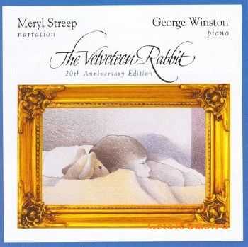 George Winston - The Velveteen Rabbit: 20th Anniversary Edition (2003)