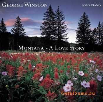 George Winston - Montana A Love Story (2004)