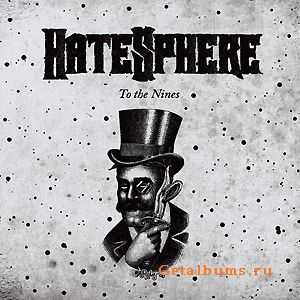 Hatesphere - To The Nines (2009)
