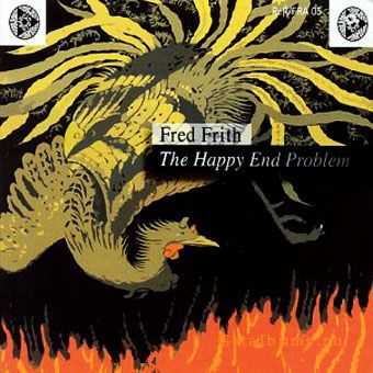 Fred Frith - The Happy End Problem (2006) LOSSLESS