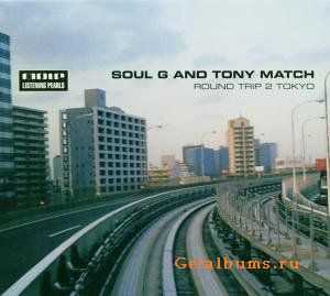 Soul G And Tony Match  Round Trip 2 Tokyo (2005)