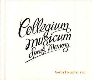 Collegium Musicum - Speak, Memory (2010)