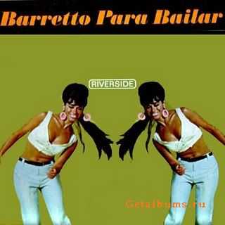 Ray Barretto - Barreto Para Bailar (1961)