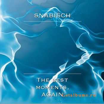 Snabisch - The Best Moments, Again (2010)