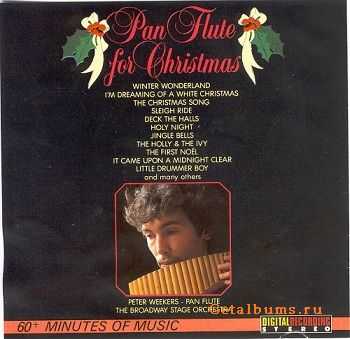 Peter Weekers & The Broadway Stage Orchestra - Pan-Flute For Christmas (1987)