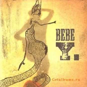 Bebe - Y. (2009) FLAC