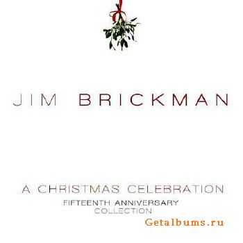 Jim Brickman - A Christmas Celebration 2CD (2010)