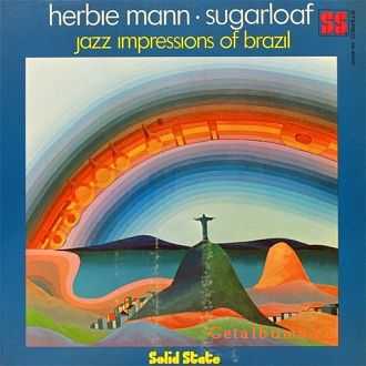 Herbie Mann  Sugarloaf: Jazz Impressions of Brazil (1968)