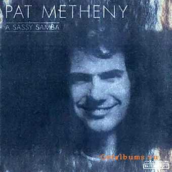 Pat Metheny - A Sassy Samba (2002)