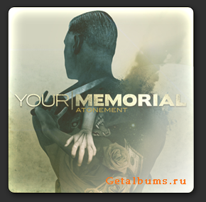Your Memorial - Atonement [2010] (Lossless)